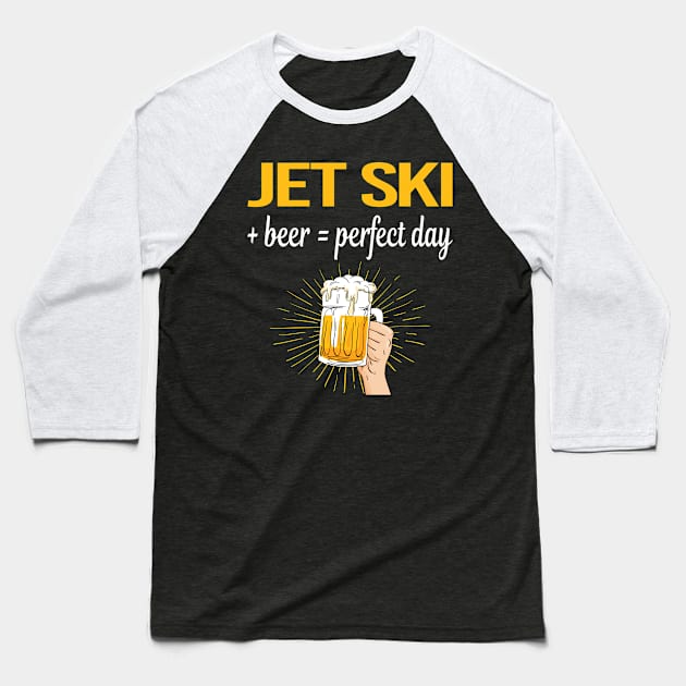 Beer Perfect Day Jet Ski Baseball T-Shirt by relativeshrimp